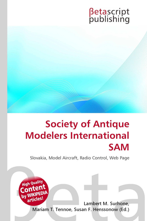 Libro Society of Antique Modelers International SAM Miriam T. Timpledon