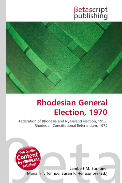 Kniha Rhodesian General Election, 1970 Mariam T. Tennoe