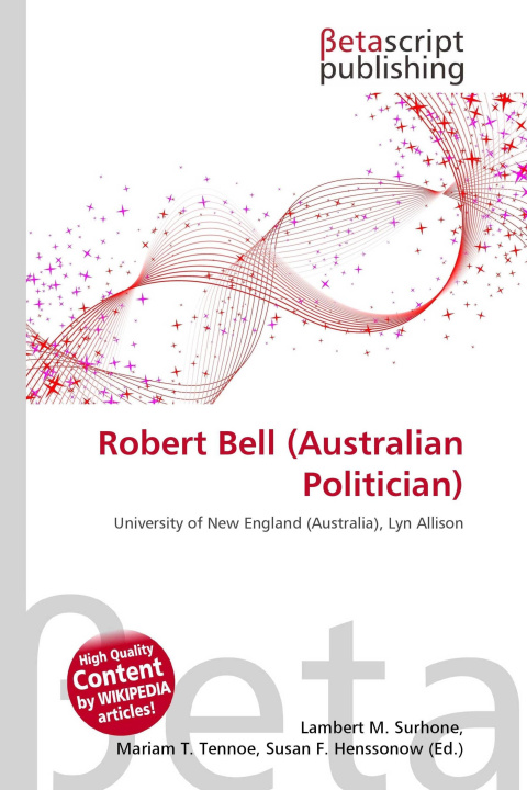 Kniha Robert Bell (Australian Politician) Mariam T. Tennoe