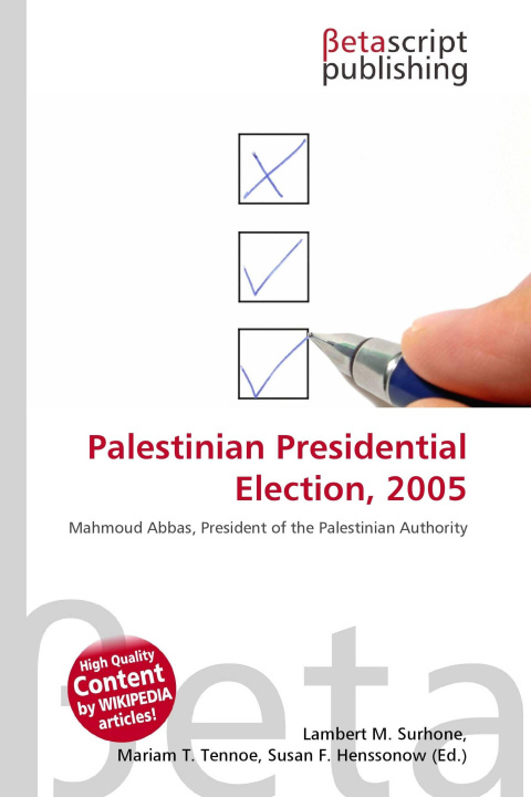 Kniha Palestinian Presidential Election, 2005 Mariam T. Tennoe