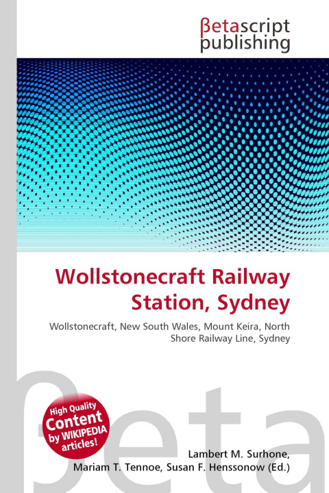 Kniha Wollstonecraft Railway Station, Sydney Mariam T. Tennoe