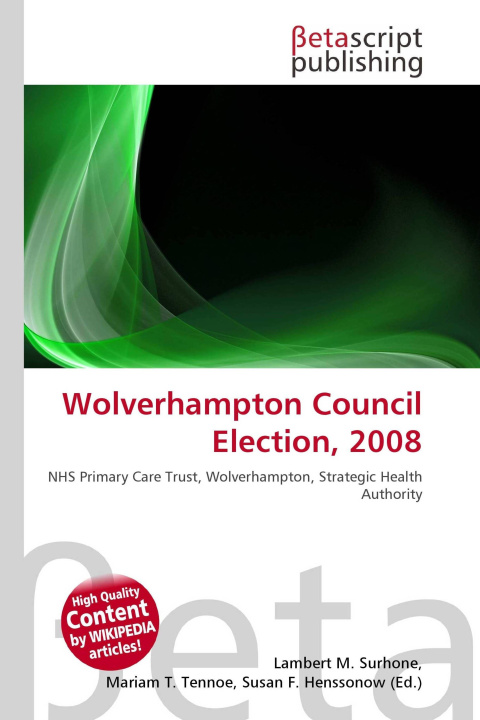 Kniha Wolverhampton Council Election, 2008 Mariam T. Tennoe