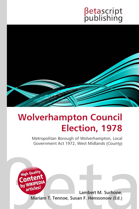 Kniha Wolverhampton Council Election, 1978 Mariam T. Tennoe