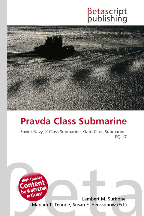 Könyv Pravda Class Submarine Mariam T. Tennoe