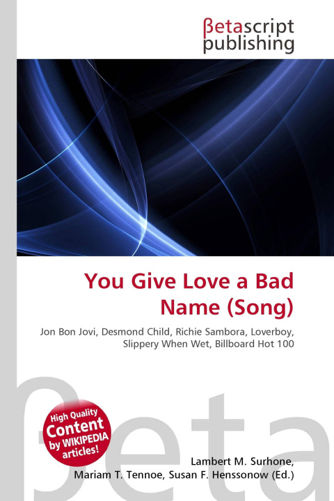 Kniha You Give Love a Bad Name (Song) Mariam T. Tennoe