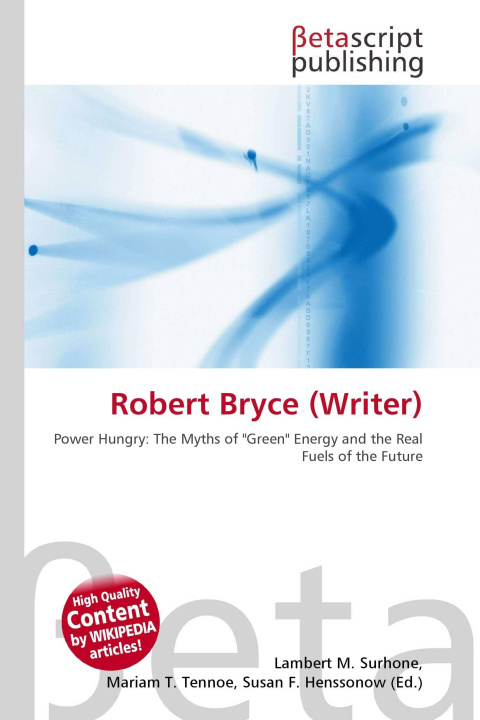 Knjiga Robert Bryce (Writer) Mariam T. Tennoe