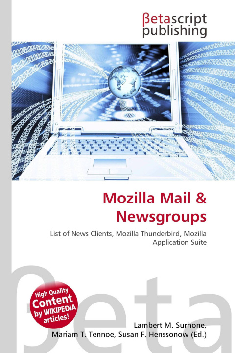 Kniha Mozilla Mail & Newsgroups Mariam T. Tennoe