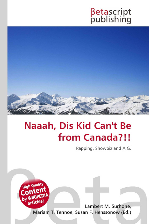 Książka Naaah, Dis Kid Can't Be from Canada?!! Mariam T. Tennoe