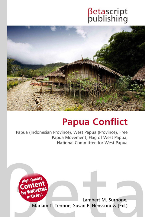 Kniha Papua Conflict Mariam T. Tennoe