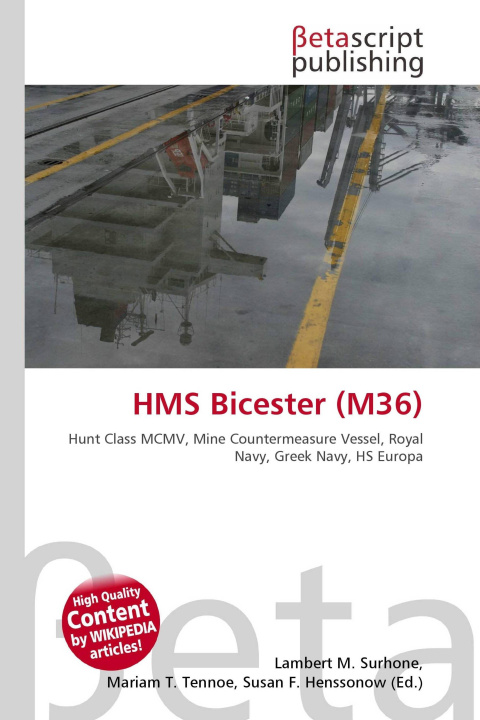 Knjiga HMS Bicester (M36) Mariam T. Tennoe