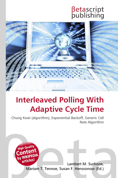 Kniha Interleaved Polling With Adaptive Cycle Time Mariam T. Tennoe