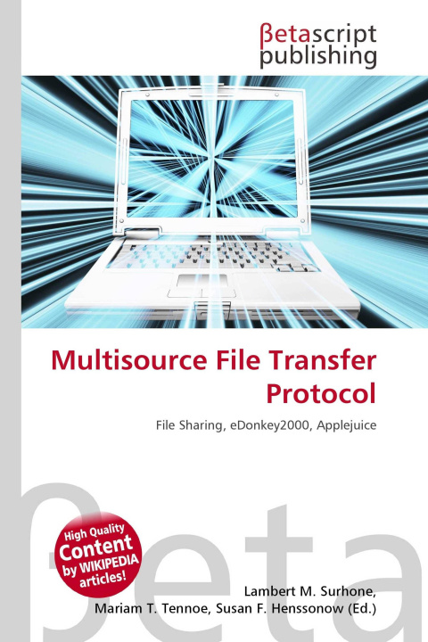 Könyv Multisource File Transfer Protocol Mariam T. Tennoe