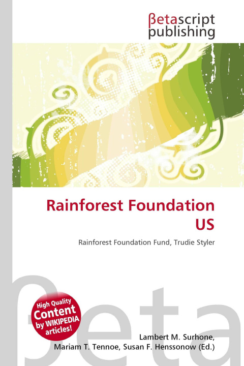 Könyv Rainforest Foundation US Mariam T. Tennoe