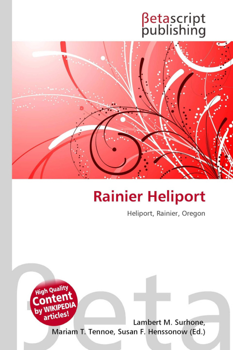 Knjiga Rainier Heliport Mariam T. Tennoe