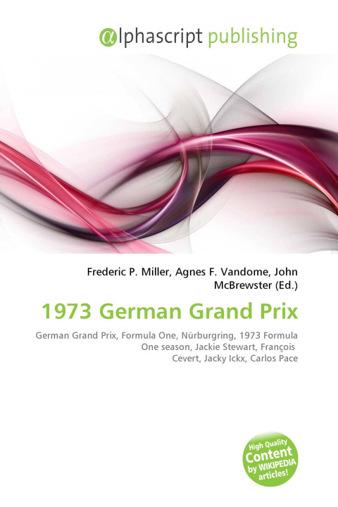 Kniha 1973 German Grand Prix Agnes F. Vandome