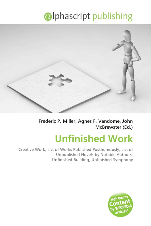 Knjiga Unfinished Work Agnes F. Vandome