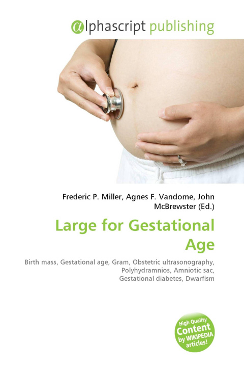 Kniha Large for Gestational Age Agnes F. Vandome