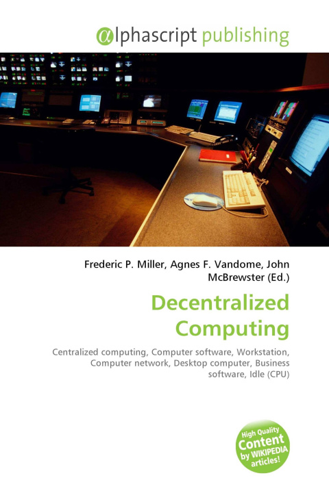 Kniha Decentralized Computing Agnes F. Vandome