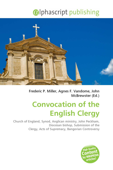 Libro Convocation of the English Clergy Agnes F. Vandome