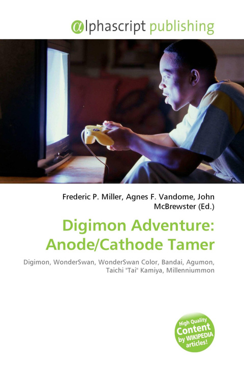 Kniha Digimon Adventure: Anode/Cathode Tamer Agnes F. Vandome