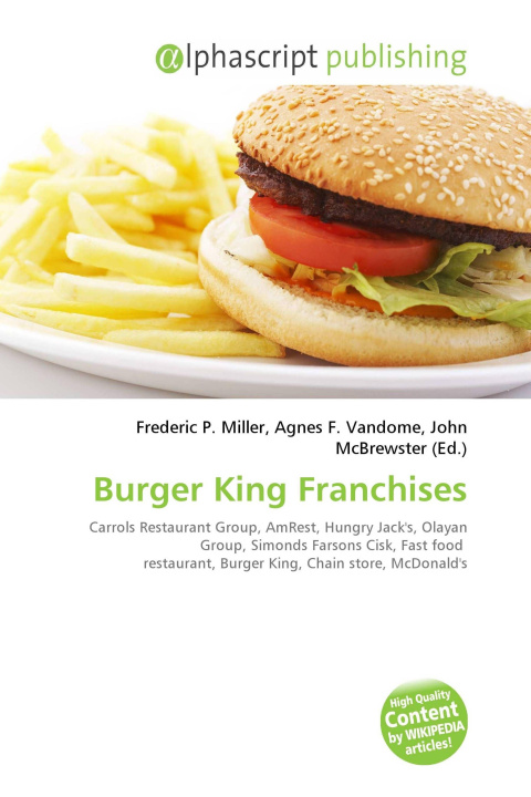 Könyv Burger King Franchises Agnes F. Vandome