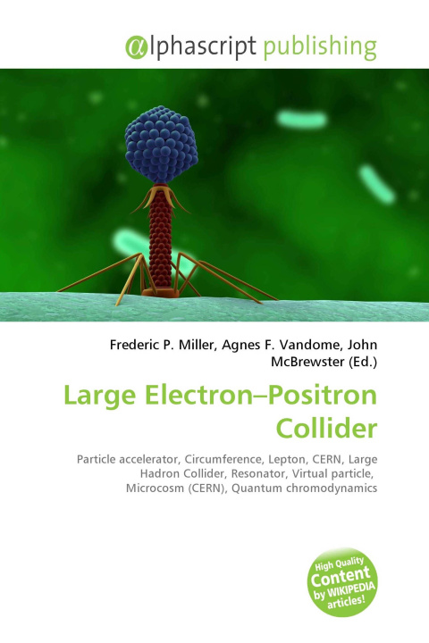 Kniha Large Electron-Positron Collider Agnes F. Vandome