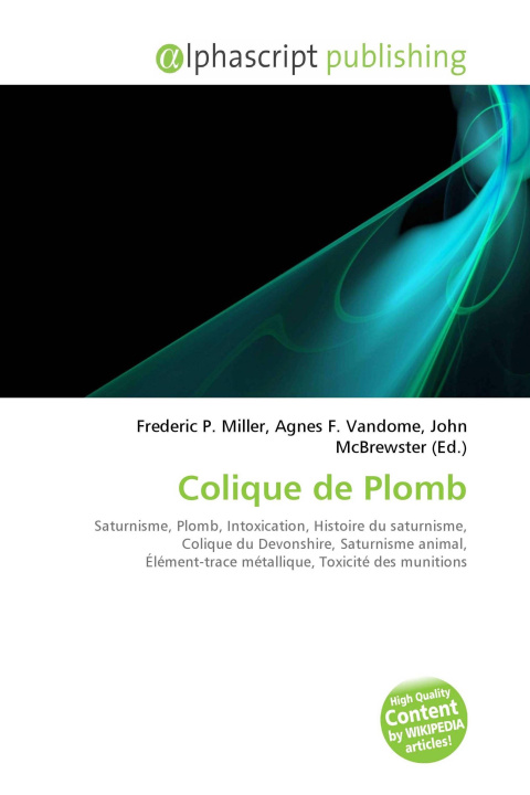 Kniha Colique de Plomb Agnes F. Vandome
