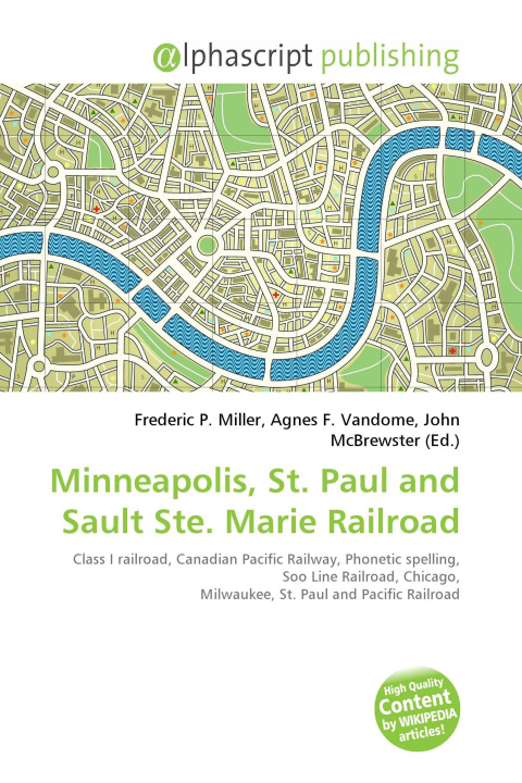 Knjiga Minneapolis, St. Paul and Sault Ste. Marie Railroad Agnes F. Vandome
