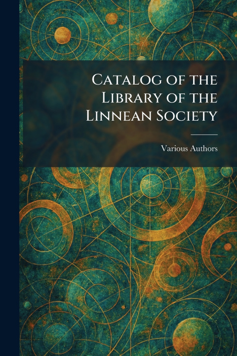 Kniha Catalog of the Library of the Linnean Society 