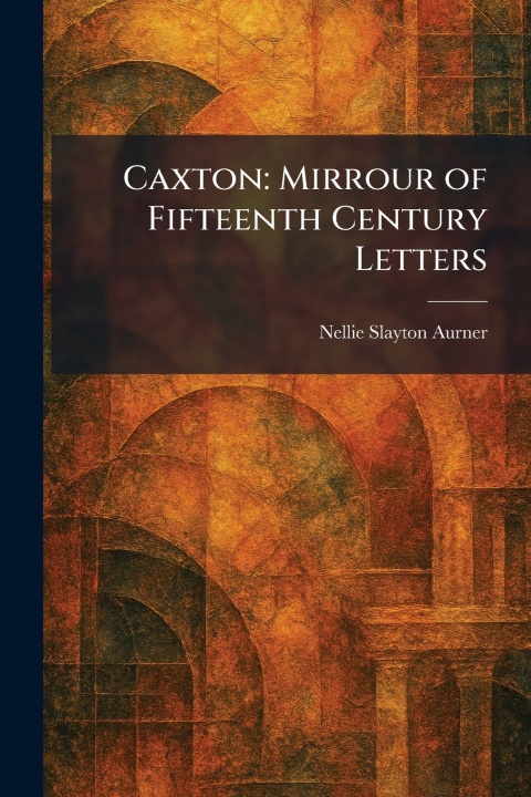 Kniha Caxton Nellie Slayton Aurner
