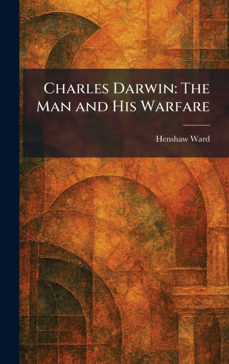 Kniha Charles Darwin Henshaw Ward