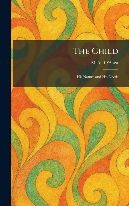 Knjiga The Child M. V. O'Shea