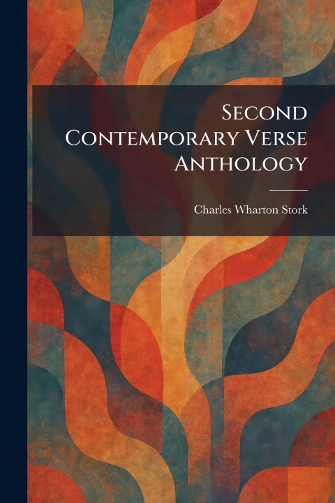 Kniha Second Contemporary Verse Anthology Charles Wharton Stork