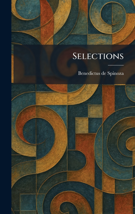 Kniha Selections Benedictus de Spinoza