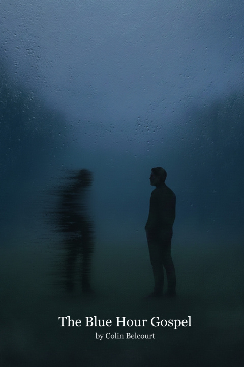 Kniha The Blue Hour Gospel Colin Belcourt