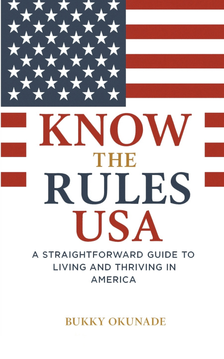 Könyv Know the Rules USA Bukky Okunade