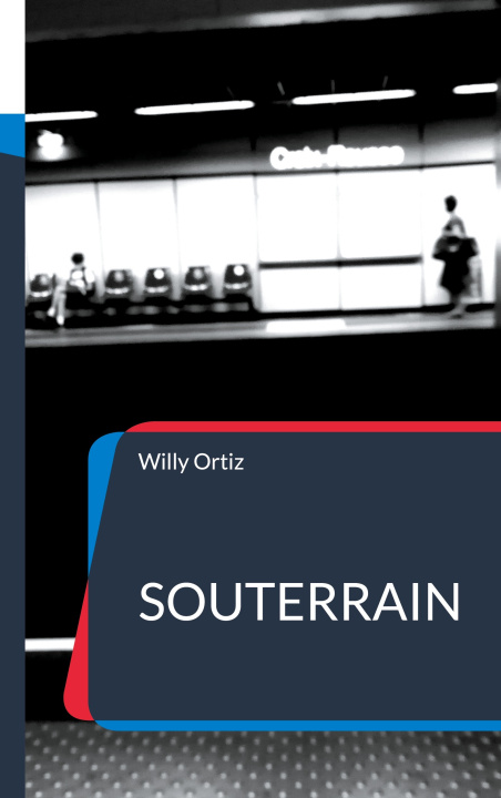 Kniha SOUTERRAIN ORTIZ WILLY
