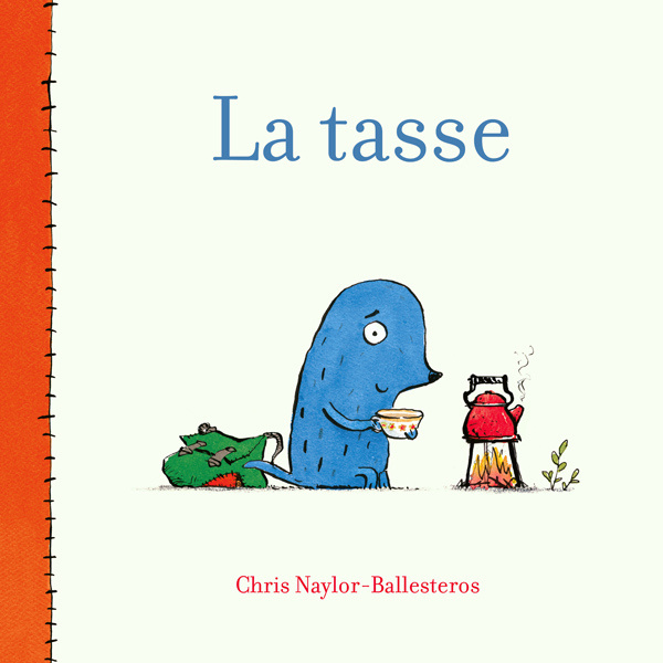 Kniha La Tasse Naylor-Ballesteros Chris