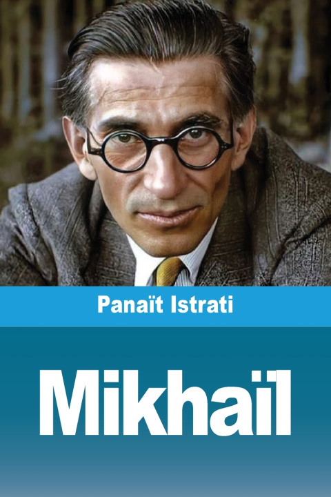 Kniha Mikhaïl Panaït Istrati