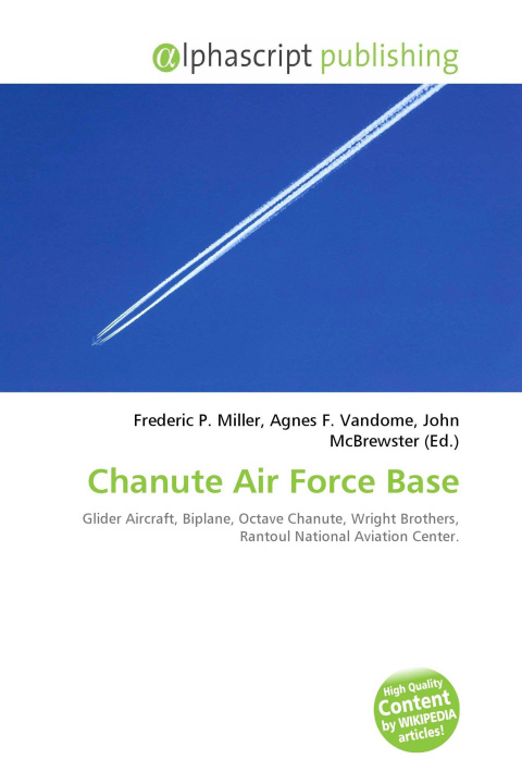 Kniha Chanute Air Force Base Agnes F. Vandome