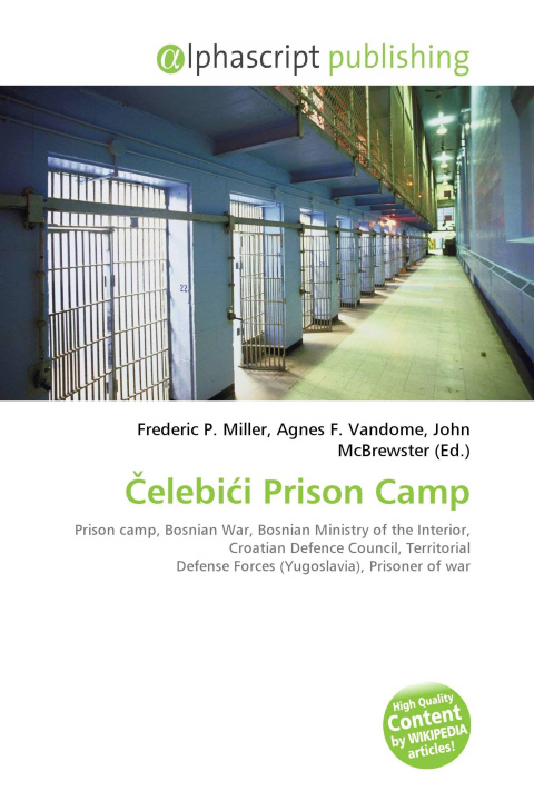 Kniha ¿elebi¿i Prison Camp Agnes F. Vandome