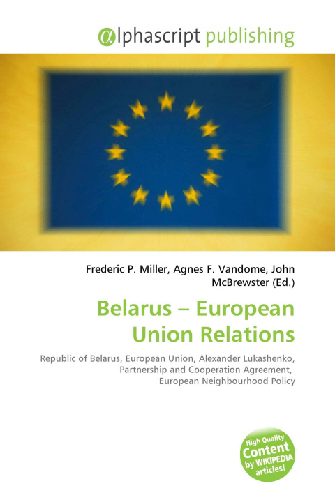 Kniha Belarus - European Union Relations Agnes F. Vandome