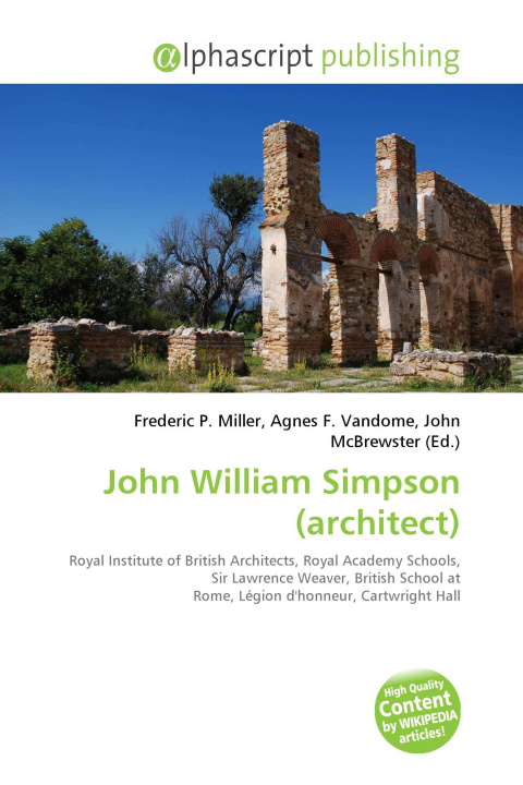 Kniha John William Simpson (architect) Agnes F. Vandome
