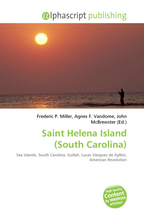 Knjiga Saint Helena Island (South Carolina) Agnes F. Vandome