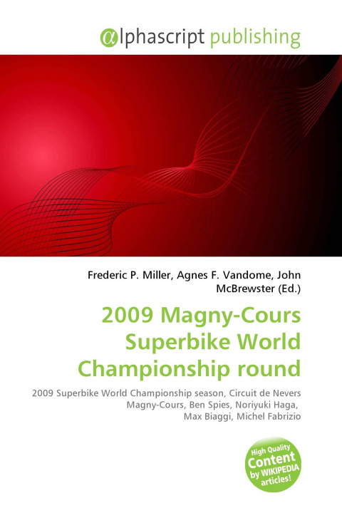 Kniha 2009 Magny-Cours Superbike World Championship round Agnes F. Vandome