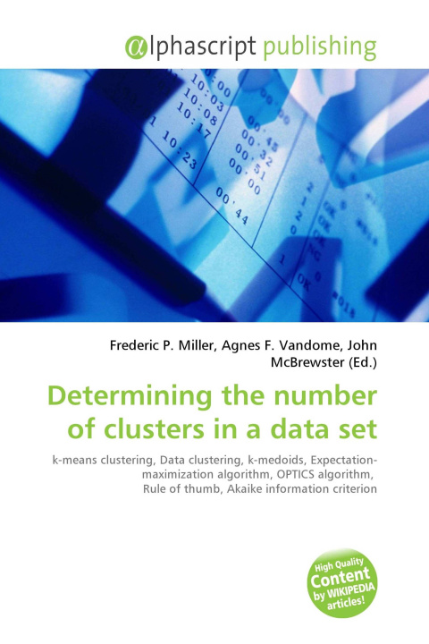Knjiga Determining the number of clusters in a data set Agnes F. Vandome