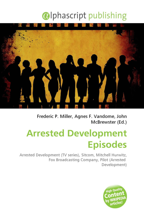Kniha Arrested Development Episodes Agnes F. Vandome