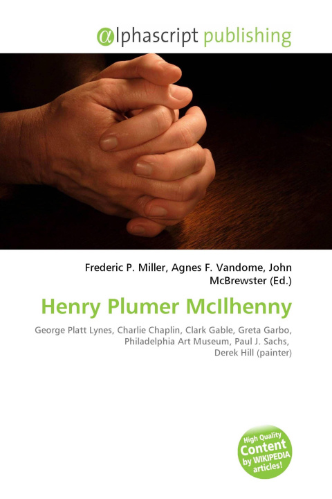 Kniha Henry Plumer McIlhenny Agnes F. Vandome