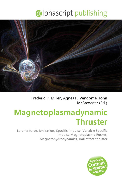 Kniha Magnetoplasmadynamic Thruster Agnes F. Vandome