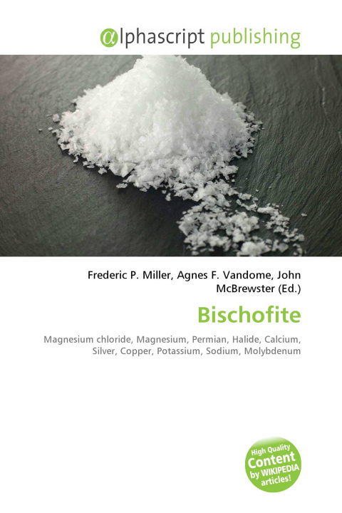 Kniha Bischofite Agnes F. Vandome